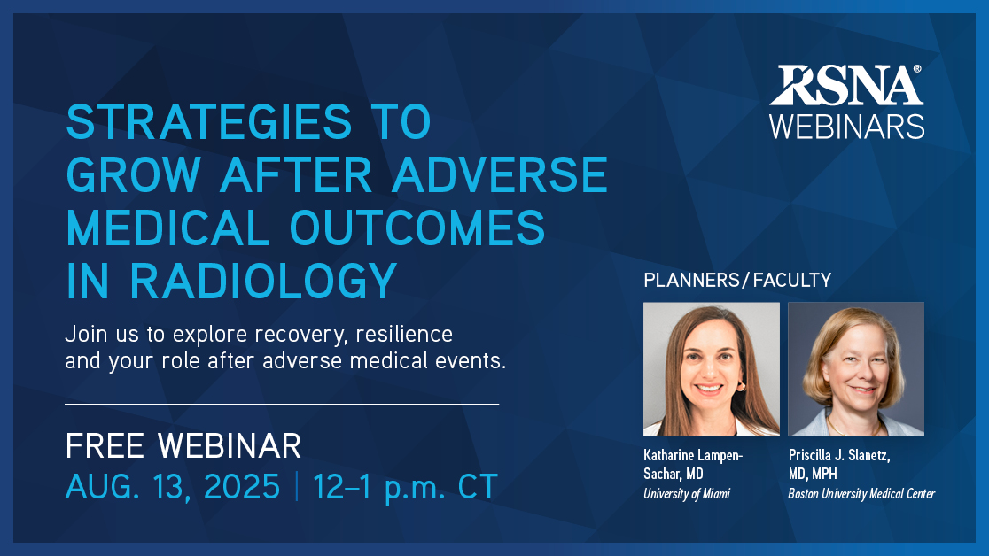 RSNA's tweet image. What happens after an adverse medical event? Join RSNA for a free webinar, Aug. 13 from 12-1 p.m. CT, exploring the emotional impact, response phases, and peer support strategies that lead to recovery and growth. bit.ly/3TDVTuY