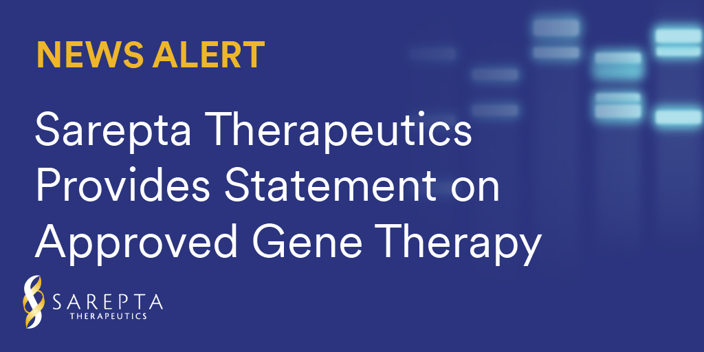 Sarepta's tweet image. Read the statement at Sarepta.com.