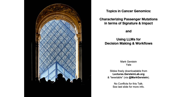 MarkGerstein's tweet image. Posting my talk on Mon. on Cancer Genomics at the Institut Curie lectures.gersteinlab.org/summary/Char-P… Lots of new slides (by @XiangruTang) on using LLMs for "tumor boards" & for generating genomics workflows