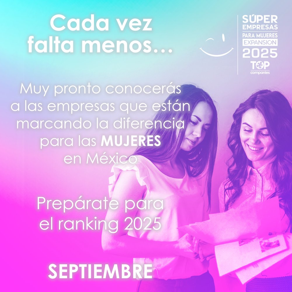 ⏳ Cada vez falta menos… Muy pronto conocerás a las empresas que están marcando la diferencia para las mujeres en México. Prepárate para el ranking 2025.
#SúperEmpresasParaMujeres