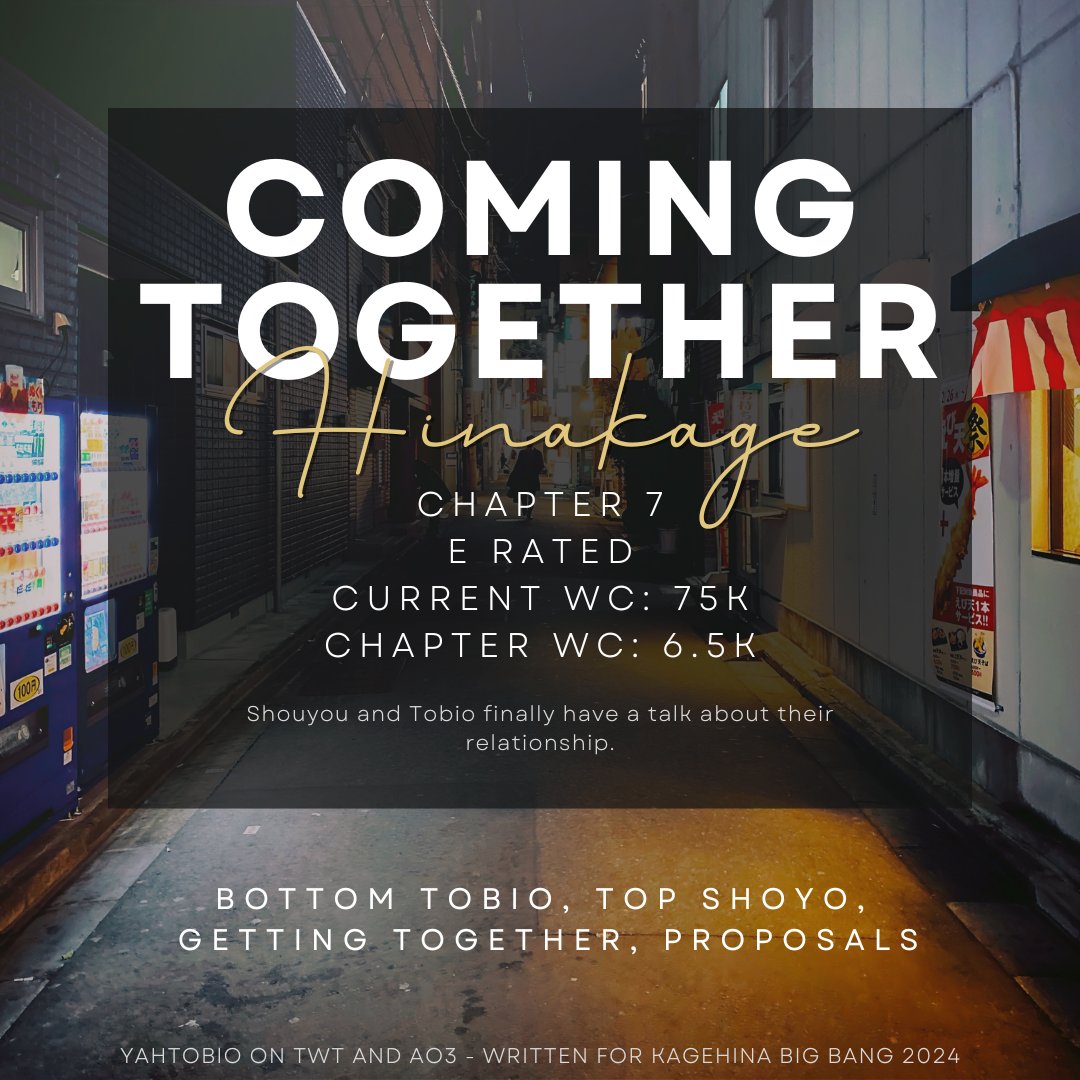 #Hinakage #日影 

COMPLETE!

Coming Together
🌃
 —A Friends with Benefits fic 
—Top Shoyo/Bottom Tobio
 —Getting Together

Chapter 7/7 

Link below!