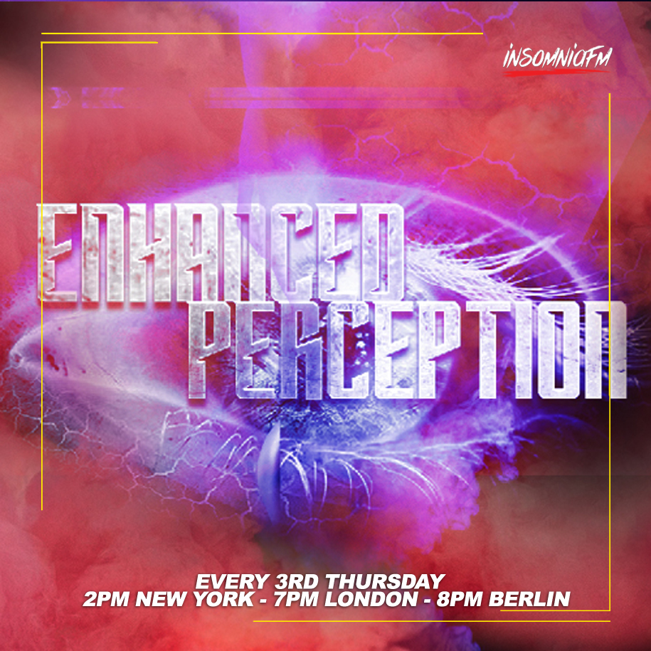 Enhanced Perception - July 2025 insomniafm.com/show/enhanced-…