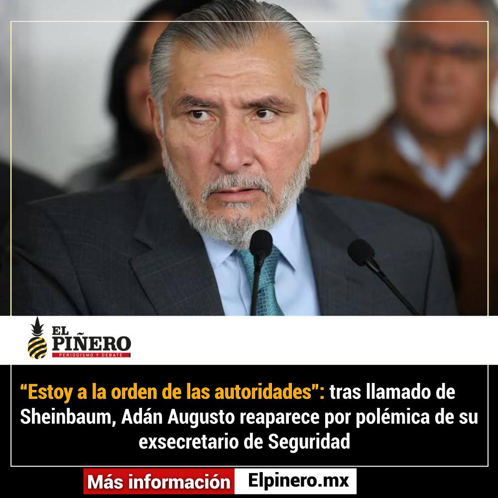 #RELEVANTE🗣️🆕 | “Estoy a la orden de las autoridades”: tras llamado de <a href="/Claudiashein/">Claudia Sheinbaum Pardo</a> , <a href="/adan_augusto/">Adán Augusto López H</a>  reaparece por polémica de su exsecretario de Seguridad (por Luis Salas de Astillero Informa)

Vía: <a href="/julioastillero/">Julio Astillero</a> 

NOTA: elpinero.mx/estoy-a-la-ord…