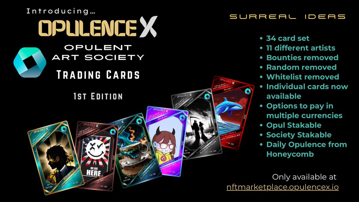 OpulArtS Cards now available as individual cards. Pick the ones you want‼️

Opul Stakable, Society Stakable and Daily Honeycomb rewards‼️

🏆All Card Pack event bounties have been sent‼️

Cards available in XRP, Opulence, XHO and XRH
👉🔗 nftmarketplace.opulencex.io/collection/67c…

<a href="/OpulenceX_NFT/">OpulX NFT Marketplace</a>