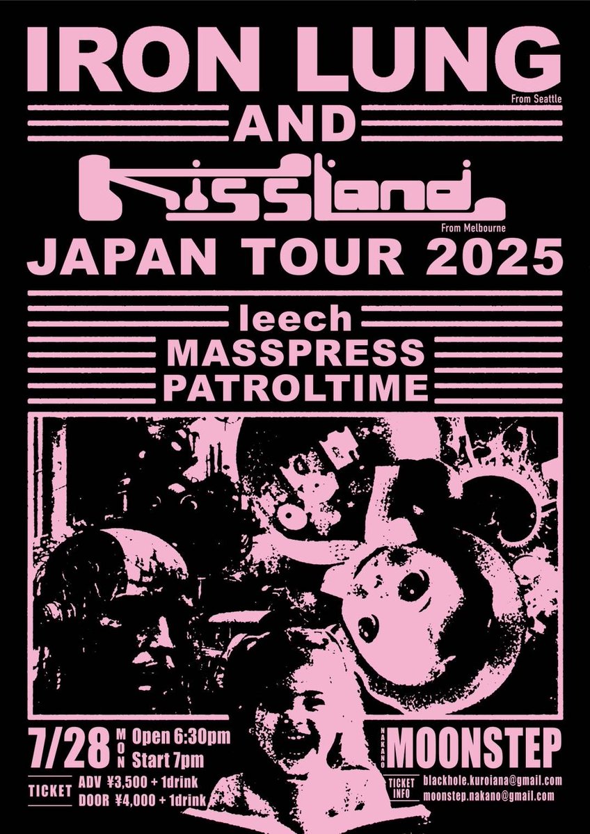 ttbbkg86's tweet image. Next leech
月曜からPV🔥
ドラムボーカル多め!
IRON LUNG & KISSLAND JAPAN TOUR 2025
7月28日(月)
中野MOONSTEP
IRON LUNG
KISSLAND
leech
MASSPRESS
PATROLTIME
Open 6:30pm / Start 7pm
ADV ¥3,500+1drink
DOOR ¥4,000+1drink