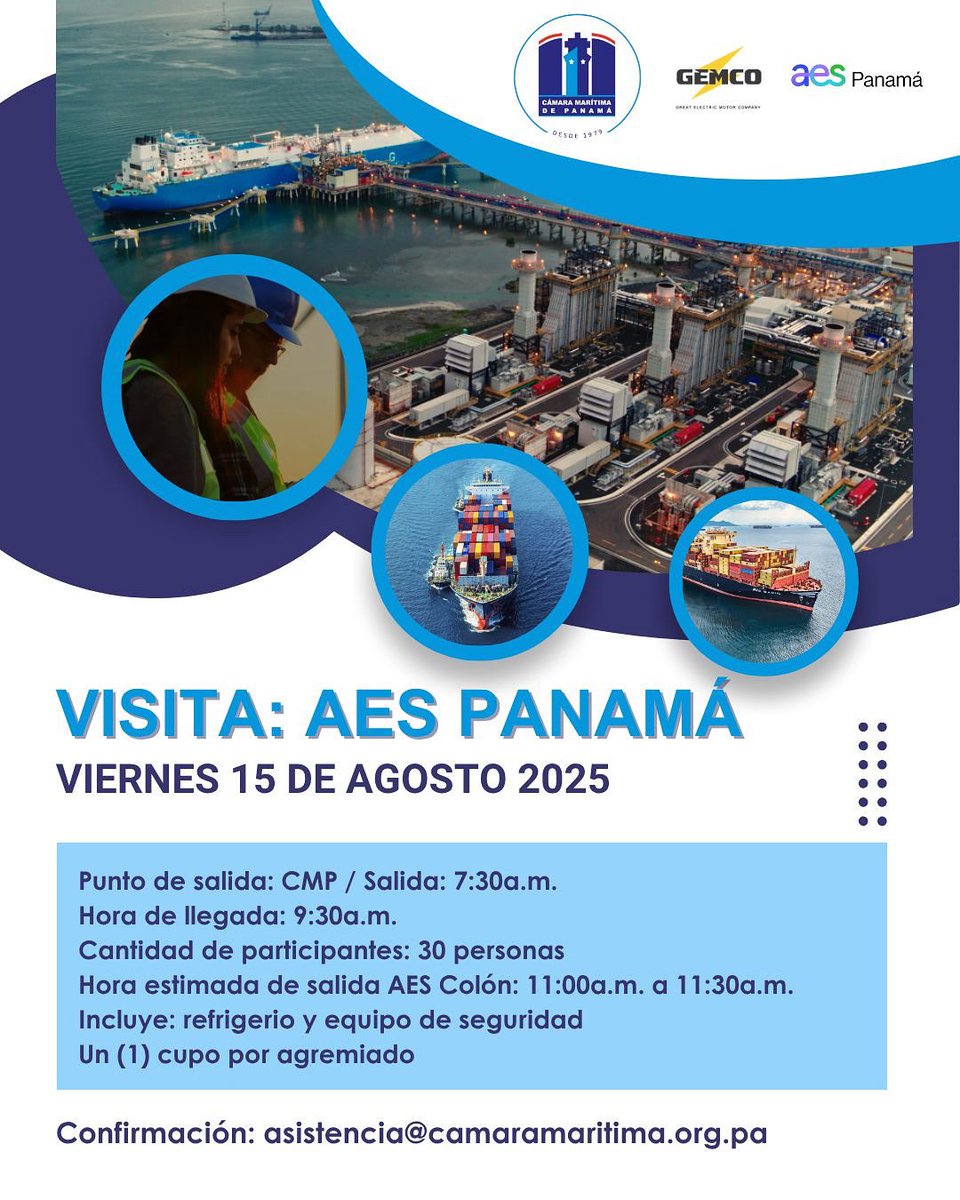 La CMP invita a sus agremiados a una visita a la planta de gas natural licuado de AES en Colón.
📅 15 de agosto | 🕢 7:30 a.m. | 🎟️ Cupo: 30 personas
Incluye EPP y refrigerio.

📩 Confirmaciones: asistencia@camaramaritima.org.pa
Gracias a AES Panamá y GEMCO.

#CMP #VisitaTécnica