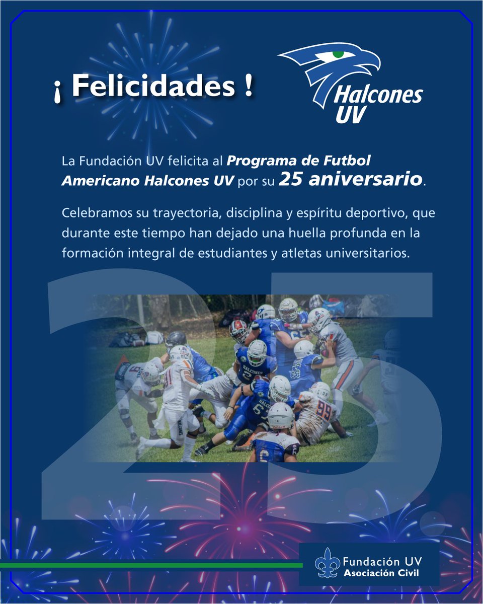 FundacionUV's tweet photo. Desde la Fundación UV enviamos una felicitación al Programa de Futbol Americano @HalconesUVfba por sus 25 años de trayectoria, disciplina y espíritu deportivo. 🏈🎉 https://t.co/TuAP0MSiwr