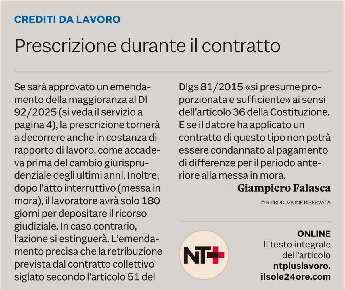 Crediti da lavoro, si profila una riforma che farà molto discutere: il ritorno alla decorrenza dei 5 anni in costanza di rapporto.
Previste anche norme per consolidare i minimi retributivi previsti dai CCNL.Riforme importanti che meriterebbero,  però, una discussione pubblica