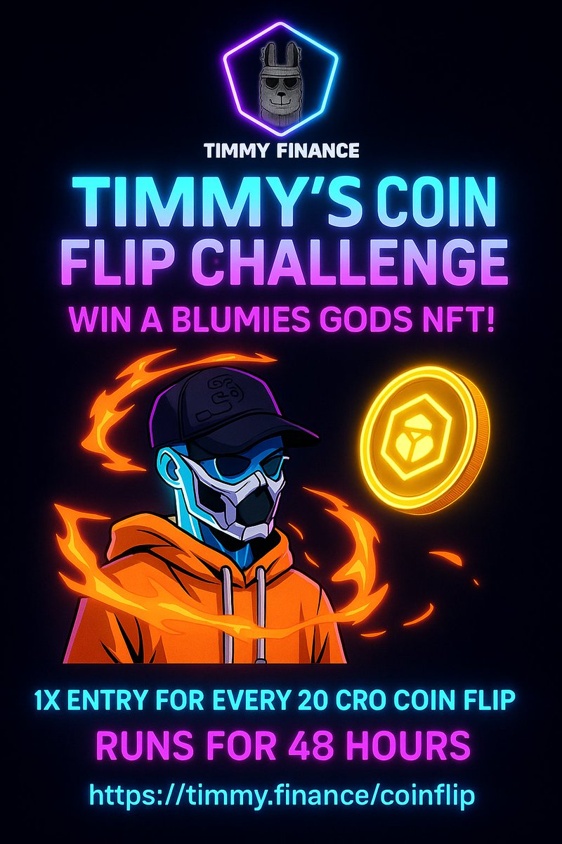 🚨 NEW COMPETITION LIVE! 🚨
Introducing Timmy’s Coin Flip Challenge 🎯💥

💰 Prize: 1x Blumies Gods NFT #122
🎟️ Entry: 1 entry for every 20 CRO coin flip
⏳ Duration: 48 hours only!
🎮 Flip here → timmy.finance/coinflip
Back yourself. Flip the coin.🔥👾
#crofam $cro
