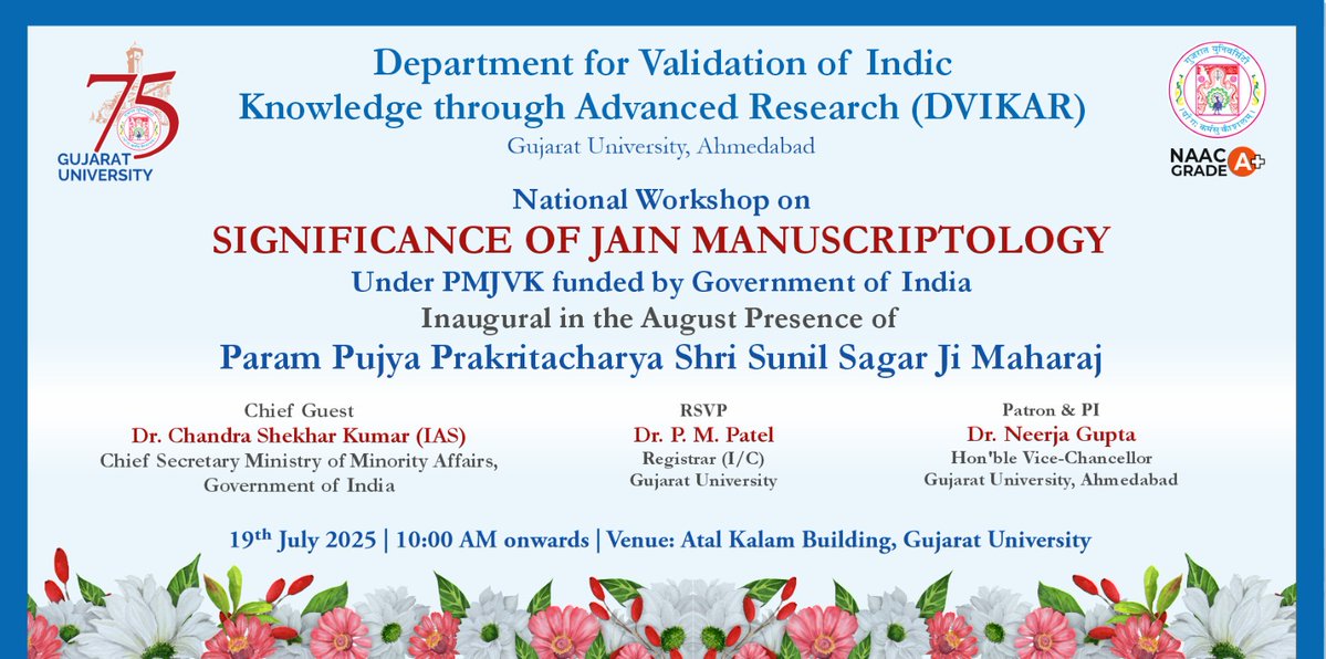 gujuni1949's tweet image. National Workshop on Significance of Jain Manuscriptology in Esteemed presence of Param Pujya Pratkritacharya Shri Sunil Sagarji Maharaj & Chief Guest Dr. Chandra Shekhar Kumar (IAS)
Organized by DVIKAR, Gujarat University, under PMJVK funding.
#JainManuscriptology…