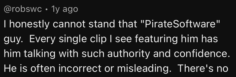 robswc's tweet image. I know the piratesoftware drama is dying down but I found my comment from 1.5 years ago lol