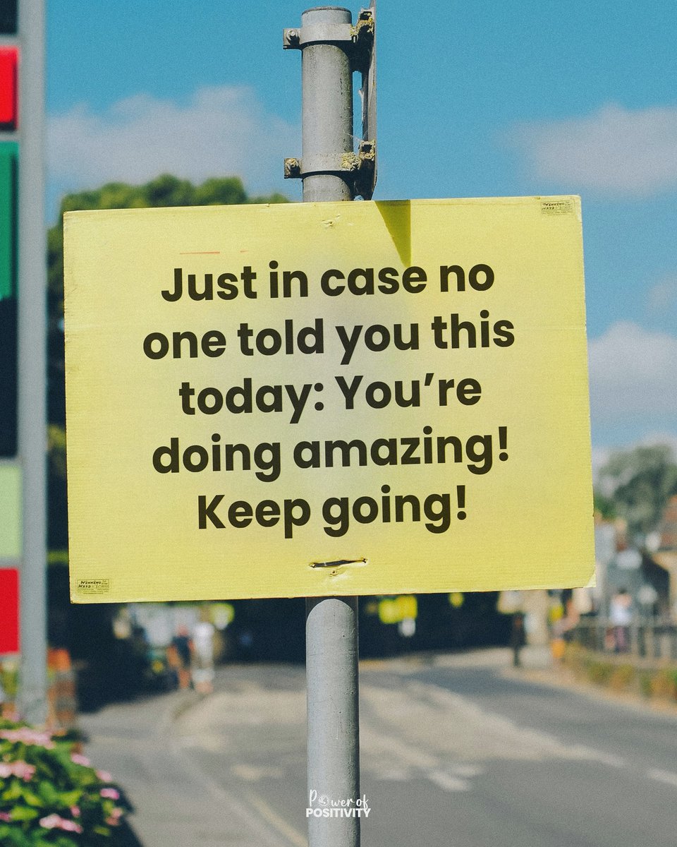 LIVEpositivity's tweet image. Just in case no one told you today: You’re doing amazing! Keep going! 🌟💪