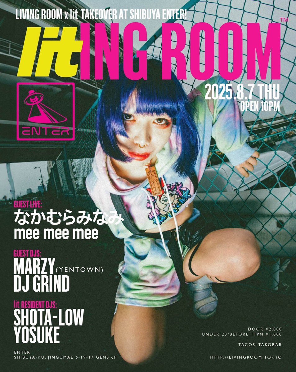 lit__jp's tweet image. lit-VING ROOM™︎⚡️
8/7(木) 渋谷ENTERにて開催決定🎉
DJ Quietstormによる噂のパーティー・LIVING ROOM™とlitが渋谷の夜をテイクオーバー🤝
ゲストになかむらみなみ、MARZY、mee mee mee、DJ GRINDが登場🔥
カルチャーを横断してきた両パーティーが生む、この日限りのセッションをお楽しみに💥