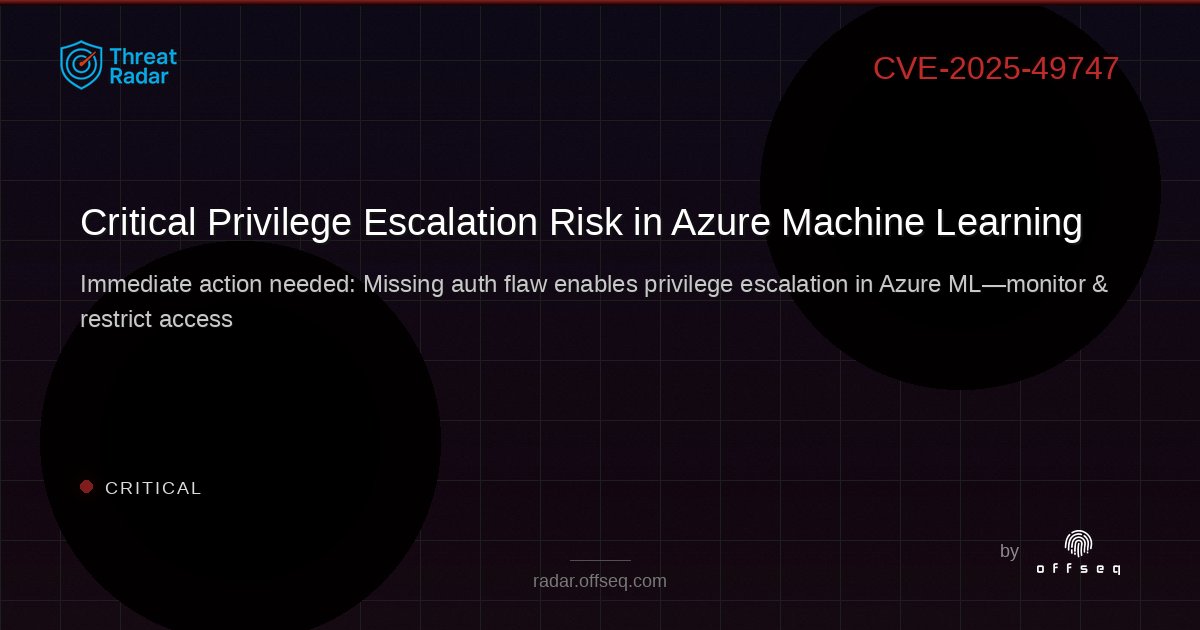 offseq's tweet image. 🚨 CRITICAL: Azure Machine Learning hit by CVE-2025-49747! Privilege escalation risk for authorized users—review access controls now. 🛡️ radar.offseq.com/threat/cve-202… #OffSeq #AzureML #CloudSecurity