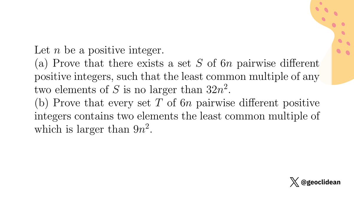 geoclidean's tweet photo. Constructing sets of positive integers
#LeastCommonMultiple #NumberTheory #CombinatorialNumberTheory #EGMO #EGMO2013 https://t.co/xRyu95OXvK