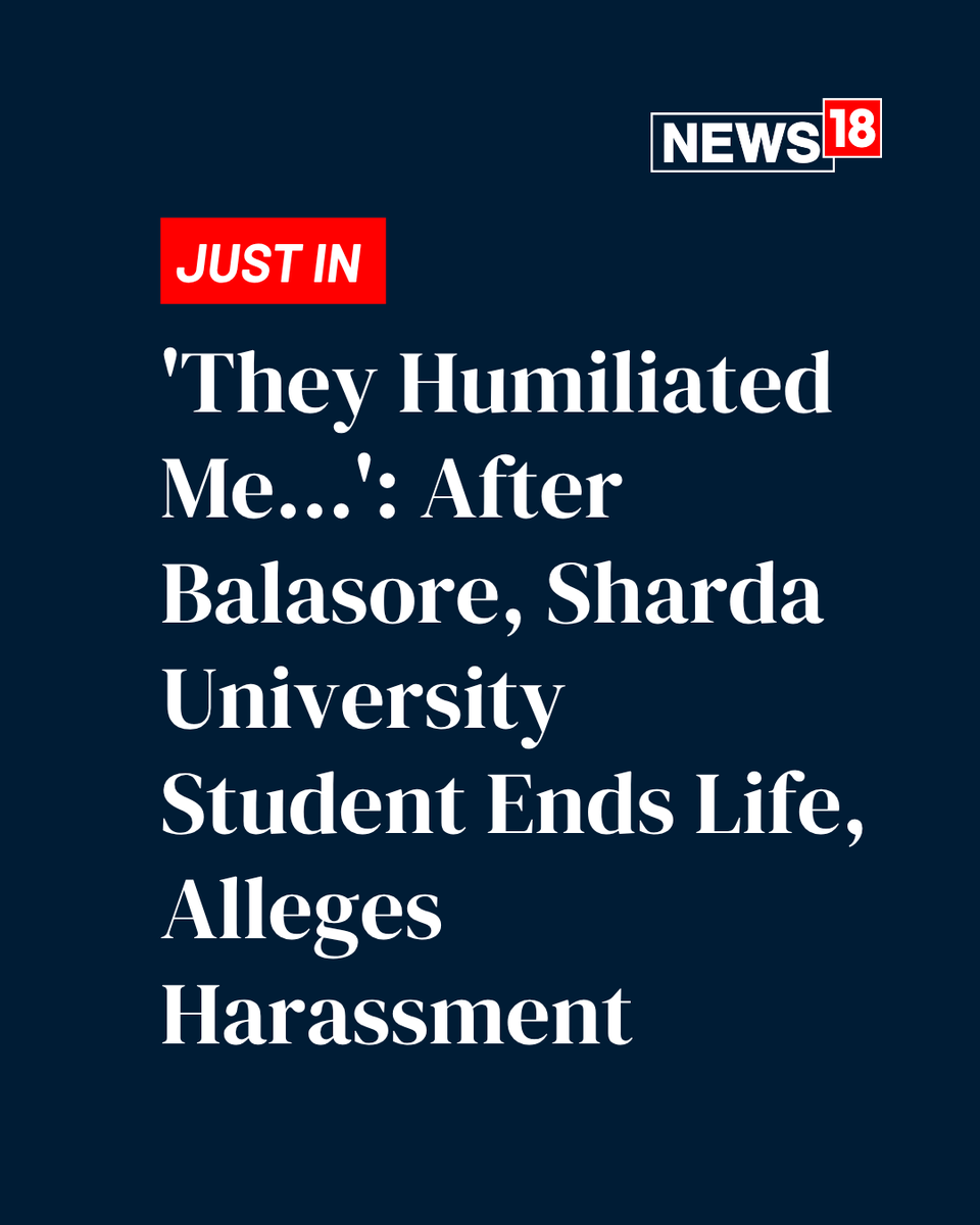 CNNnews18's tweet image. A second-year BDS student at Sharda University died by suicide, with police recovering a note from the scene alleging harassment by a teacher.

The incident comes shortly after a similar case in Balasore. An investigation is underway.

#CrimeAgainstWomen #Harrassment