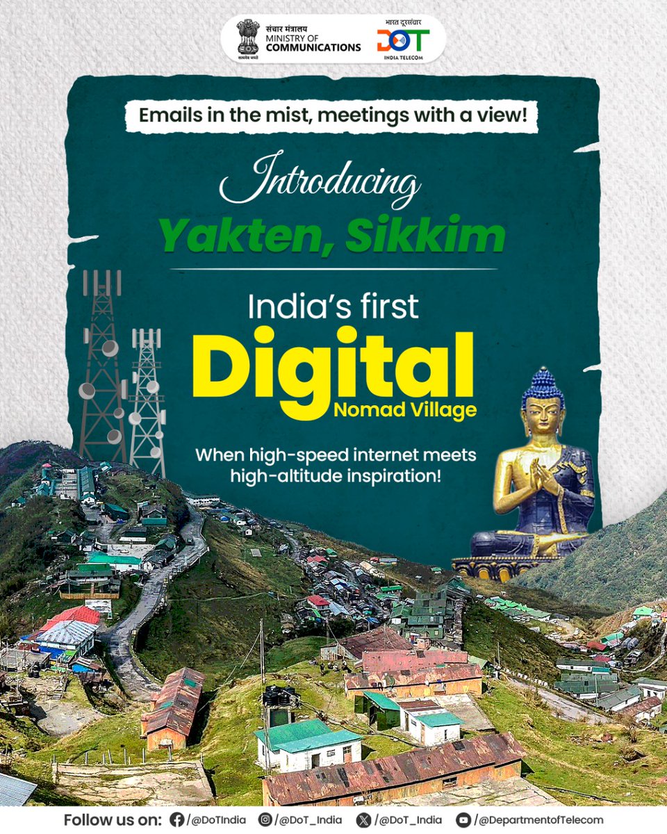 DoT_India's tweet image. When high-speed internet meets high-altitude inspiration!
Yakten in Sikkim’s Pakyong district is now officially India’s first ‘Digital Nomad Village’ under the ‘Nomad Sikkim’ initiative!
#DigitalIndia #DoT #TelecomforAll