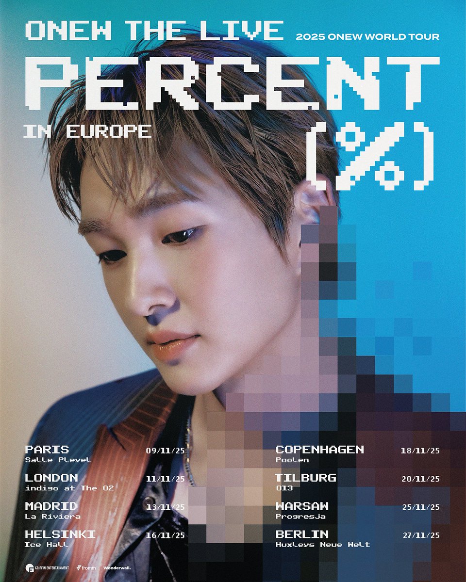 fromm_store's tweet photo. 🇪🇺 2025 ONEW WORLD TOUR
[ONEW THE LIVE : PERCENT (%)] IN EUROPE 💙

Let’s make unforgettable memories together ✨

🔗 Tickets sales at:
Paris: https://t.co/vXhfOTaeYj
London: https://t.co/zdrAU10ZCL
Madrid: https://t.co/ILaWtZFUhu
Helsinki: https://t.co/EwTlvfSCIL
Copenhagen: https://t.co/yOFDbJdL9D
Tilburg: https://t.co/td8OxIOG2h
Warsaw: https://t.co/TtDSOuaUtG
Berlin: https://t.co/sPhFn6dHXi

🕙 Tickets on sale: Monday, 21st July – 10am CEST (9am BST / 11am EEST / 5pm KST)

⚠️ Please note: The Madrid show date and venue have been changed due to unavoidable local venue circumstances. We sincerely apologize for the inconvenience, and thank you for your understanding.

🎟️ VIP PACKAGE to open in September

#온유 #ONEW
#ONEWTHELIVE #PERCENT #ONEW_THE_LIVE_PERCENT
#ONEWTHELIVE_WORLDTOUR
#ONEW_THE_LIVE_PERCENT_EU
@ONEW_GRIFFIN