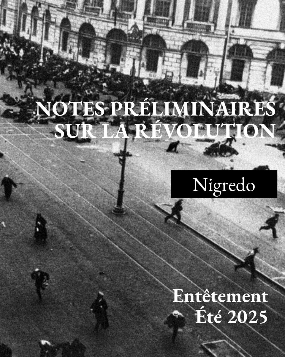 entetementrevue's tweet image. *** Notes préliminaires sur la révolution ***
Nigredo
"Ce point ouvre immédiatement sur les origines modernes de la révolution, sur le rapport privilégié entre « révolution » et modernité du capital."
entetement.com/notes-prelimin…