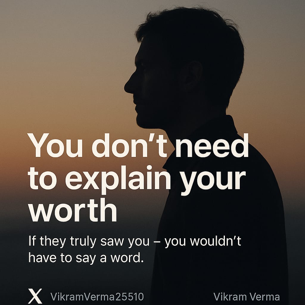 VikramVerm25510's tweet image. You don’t need to explain your worth.
If they truly saw you —
you wouldn’t have to say a word.
But every time you over-explain…
you give your peace to someone who never earned your presence.
You give your energy to people who only came to misunderstand you.
Let your silence…