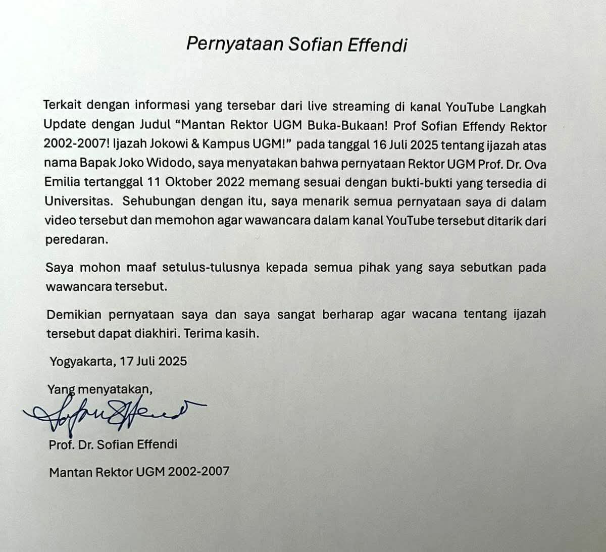 Dan kami punya informasi siapa dan pihak dari mana yg mendatangi Prof. Sofian Effendi pada hari Kamis tgl 17 Juli 2025 sktr jam 14.00 dan akhirnya menandatangani surat pernyataan ini