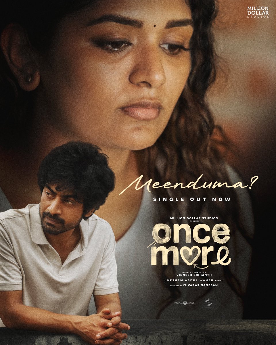 Million Dollar Studios (@millionoffl) on Twitter photo Deeply moving & Heartfelt “Meenduma” song from #OnceMore is out now 🎶🎧
Video Song 🔗 youtu.be/05J12qoP0lk
Straight from the soul, into yours ❤️✨
Vocals - #AavaniMalhar🎙️
Written & directed by <a href="/isrikanthmv/">Vignesh Srikanth</a> ✨
A @heshamawmusic musical 🎶
<a href="/iam_arjundas/">Arjun Das</a> <a href="/AditiShankarofl/">Aditi Shankar</a> Deeply moving & Heartfelt “Meenduma” song from #OnceMore is out now 🎶🎧
Video Song 🔗 youtu.be/05J12qoP0lk
Straight from the soul, into yours ❤️✨
Vocals - #AavaniMalhar🎙️
Written & directed by <a href="/isrikanthmv/">Vignesh Srikanth</a> ✨
A @heshamawmusic musical 🎶
<a href="/iam_arjundas/">Arjun Das</a> <a href="/AditiShankarofl/">Aditi Shankar</a>
