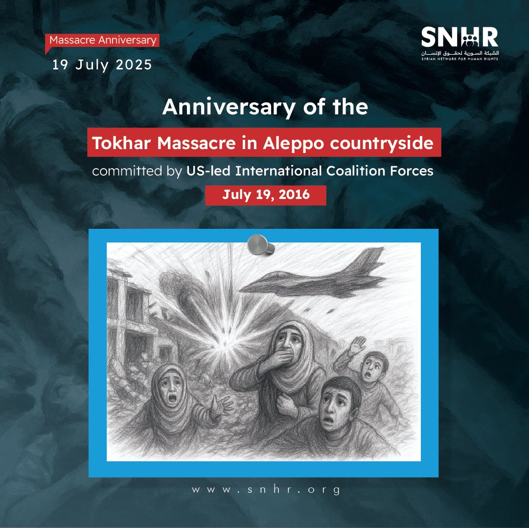 snhr's tweet image. On the ninth anniversary of #AlTukhar_Massacre in countryside of #Aleppo – July 19, 2016
The international coalition forces fighting ISIS killed at least 106 civilians, including 68 children and 29 women, following airstrikes carried out on the village at dawn that day.
#SNHR
