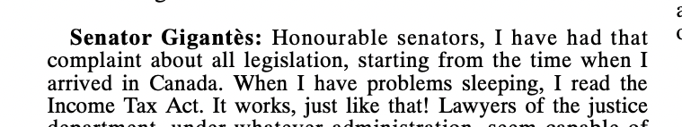 ParlCharlie's tweet image. Sleep advice from Senator Gigantès as recorded in Hansard: "Honourable senators, I have had that complaint about all legislation, starting from the time when I arrived in Canada. When I have problems sleeping, I read the Income Tax Act. It works, just like that!"