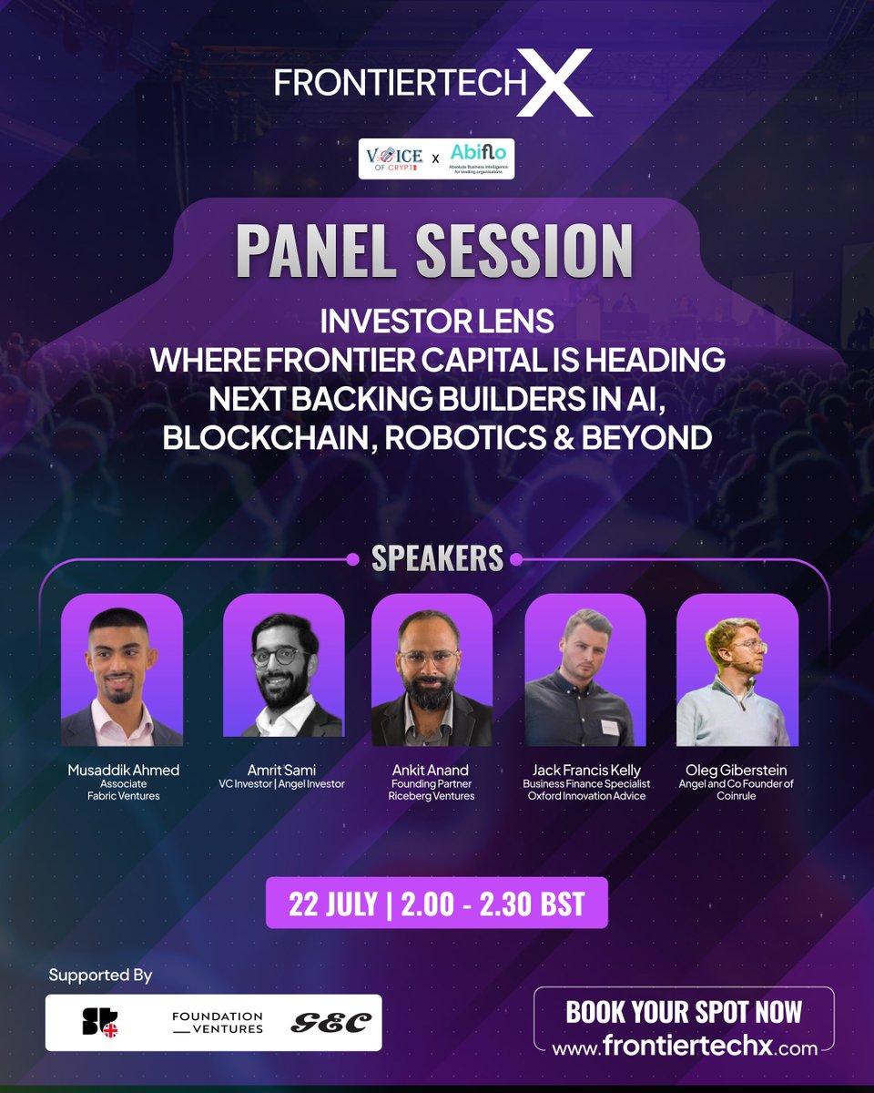 FronxTech's tweet image. 🚨 Investor Lens: Where Frontier Capital Is Heading Next
Backing builders in AI, blockchain, robotics & beyond.
🗓️ July 22 | 2:00–2:30 PM UK | London
Musaddik Ahmed, @amrit_sami, Ankit Anand, Jack Francis Kelly & Oleg Giberstein.
👉 frontiertechx.com