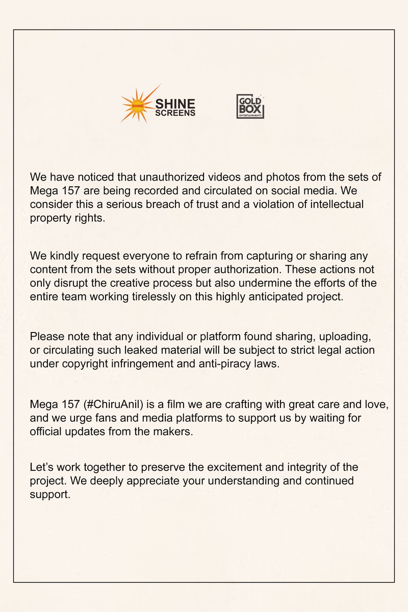 Gold Box Entertainments (@goldboxent) on Twitter photo An official note from team #MEGA157.
Team #ChiruAnil humbly request not to share or circulate any leaked photos or videos from the sets.
A strict legal action will be taken against anyone involved in recording or distributing unauthorized content.
<a href="/Shine_Screens/">Shine Screens</a> <a href="/GoldBoxEnt/">Gold Box Entertainments</a> An official note from team #MEGA157.
Team #ChiruAnil humbly request not to share or circulate any leaked photos or videos from the sets.
A strict legal action will be taken against anyone involved in recording or distributing unauthorized content.
<a href="/Shine_Screens/">Shine Screens</a> <a href="/GoldBoxEnt/">Gold Box Entertainments</a>