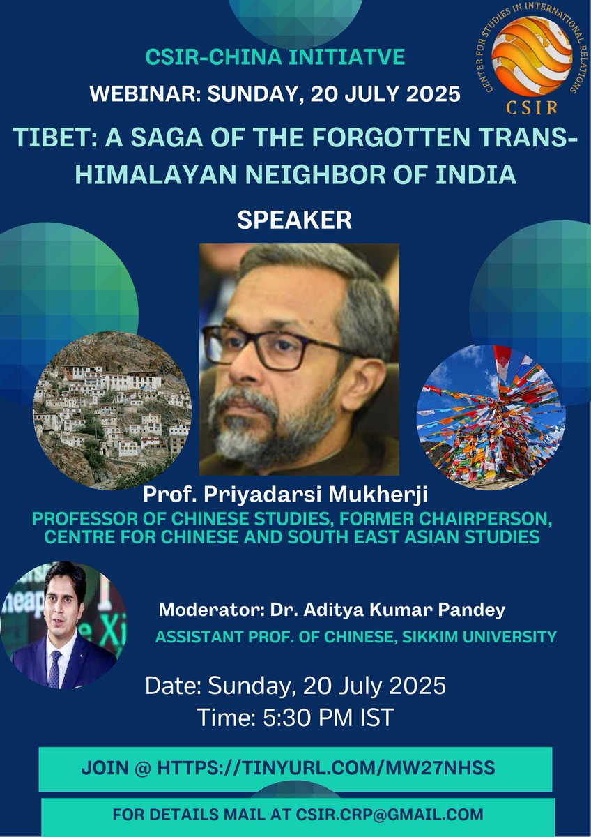 tilakjha's tweet image. Join CSIR-China initiative webinar tomorrow (Sunday, 20 July, 5.30 pm IST) for another engaging discussion on Tibet and China by Porf. Priyadarshi Mukherjee from JNU and hosted by Dr. Aditya Kumar Pandey, Sikkim University: tinyurl.com/mw27nhss