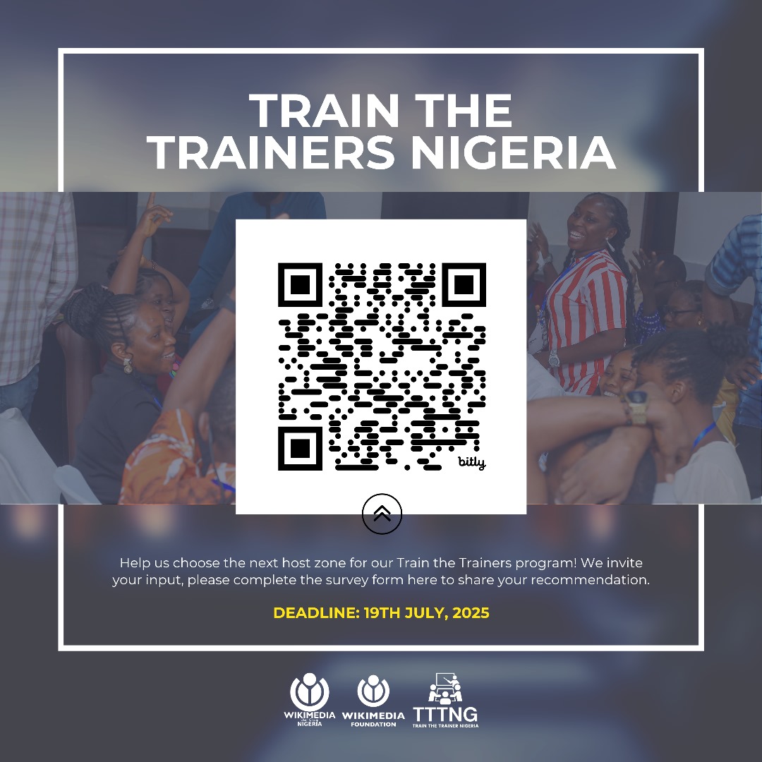 Wikimedia User Group Nigeria (@wikimediang) on Twitter photo 🚨 Deadline is Today! Help Us Decide the Next Host Zone! 🚨
The Train the Trainers program is gearing up for its next edition, and today is your last chance to have a say!
Do you have a recommendation for where the next training should be held? Let us know and help us shape the 🚨 Deadline is Today! Help Us Decide the Next Host Zone! 🚨
The Train the Trainers program is gearing up for its next edition, and today is your last chance to have a say!
Do you have a recommendation for where the next training should be held? Let us know and help us shape the