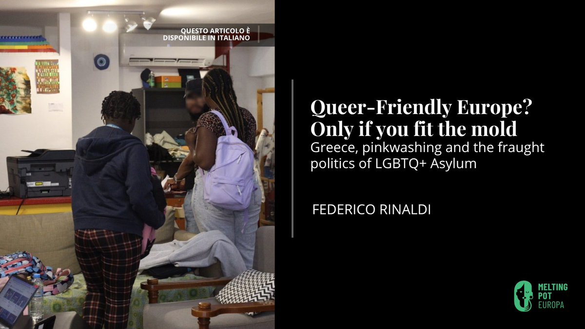 MeltingPotEU's tweet image. 🌈 Queer-Friendly Europe? Only if you fit the mold
#Greece, pinkwashing and the fraught politics of LGBTQ+ Asylum
Federico Rinaldi
meltingpot.org/en/2025/07/que…
ITA ↪️ meltingpot.org/2025/07/europa…