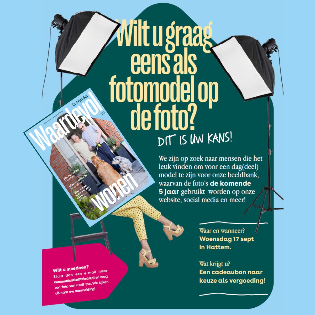 📸 𝐌𝐨𝐝𝐞𝐥 𝐠𝐞𝐳𝐨𝐜𝐡𝐭!

Woon je in een Triada-woning en lijkt het je leuk om op de foto te gaan voor onze beeldbank?

📍17 sept in Hattem
🎁 Cadeaubon als dank!
📩 Mail met foto naar communicatie@triada.nl

#Triada #ModelGezocht