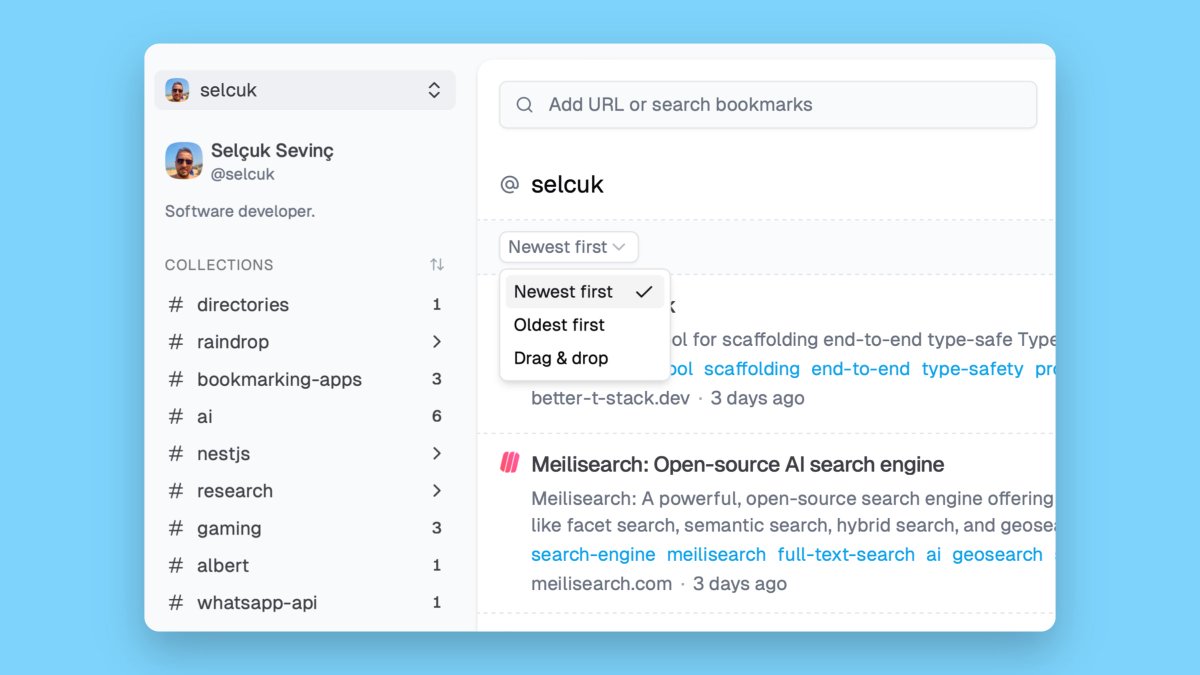 selcuk (@selcukfsevinc) on Twitter photo Just added sorting options to profile and tag pages on <a href="/bookmrksio/">bookmrks_io</a>
Sort by date or manually rearrange with drag & drop.
#buildinpublic #indiehackers Just added sorting options to profile and tag pages on <a href="/bookmrksio/">bookmrks_io</a>
Sort by date or manually rearrange with drag & drop.
#buildinpublic #indiehackers