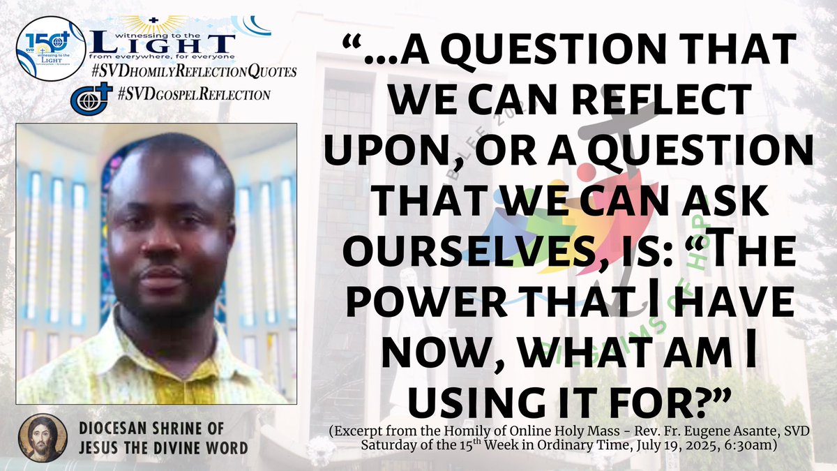 WORDinUS's tweet photo. #SVDhomilyReflectionQuotes #SVDgospelReflection
(Excerpt from the Homily of Online Holy Mass - Rev. Fr. Eugene Asante, SVD - Saturday, July 19, 2025, 6:30am)
#SVD #DSJDW #CtKMS #SVDmission
#PromotionToLOVEtheWORDofGOD
#DivineWord #WitnessToTheWord
#ThinkSVD #ThinkMission https://t.co/Uugads8sDX