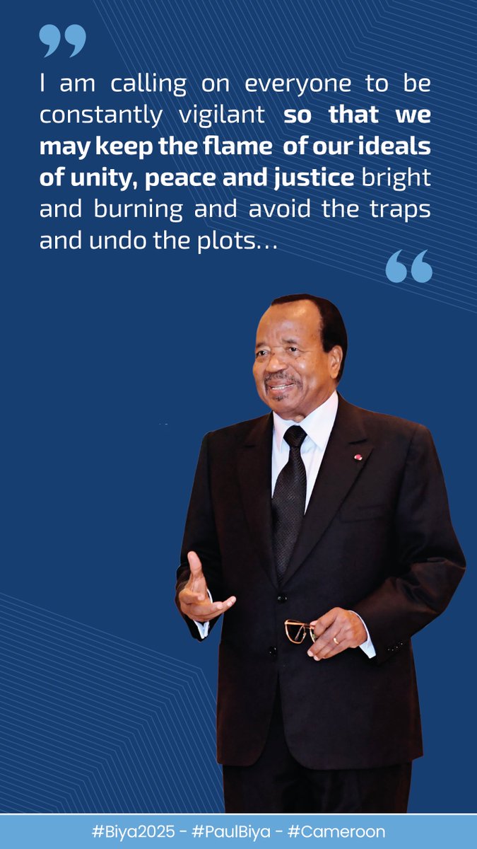 PR_Paul_BIYA's tweet image. I am calling on everyone to be constantly vigilant so that we may keep the flame of our ideals of unity, peace and justice bright and burning and avoid the traps and undo the plots…
#Biya2025
#PaulBiya
#Cameroon