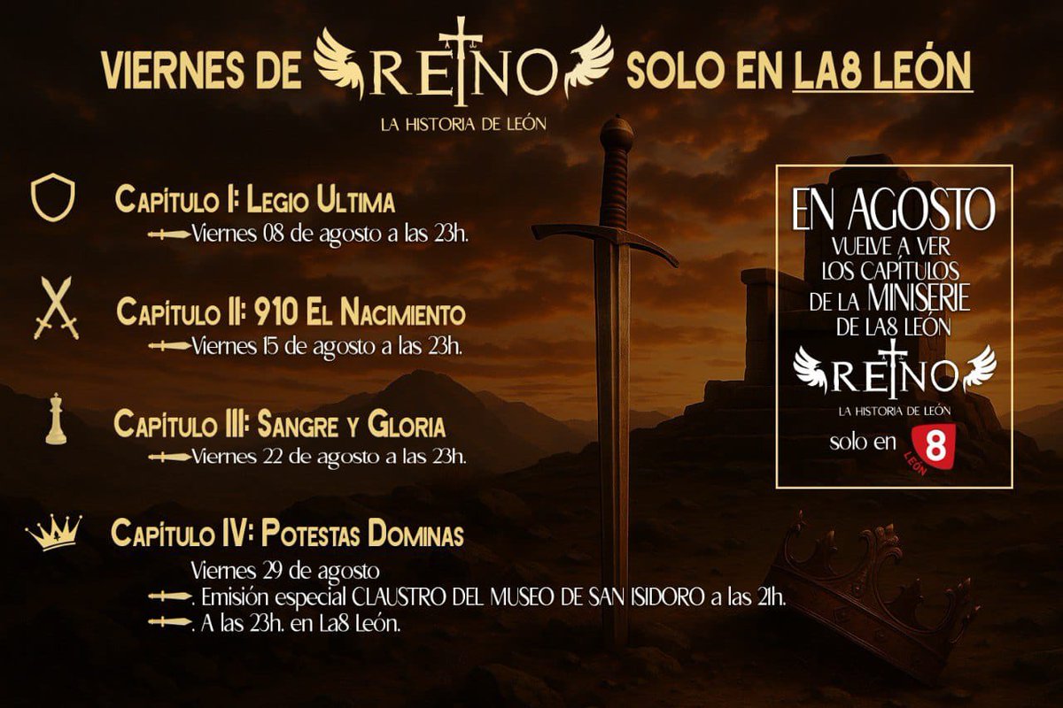 En Agosto … Los viernes de
R E I N O 
La Historia de León

Solo en La8 LEÓN 
La Televisión de León desde 1990