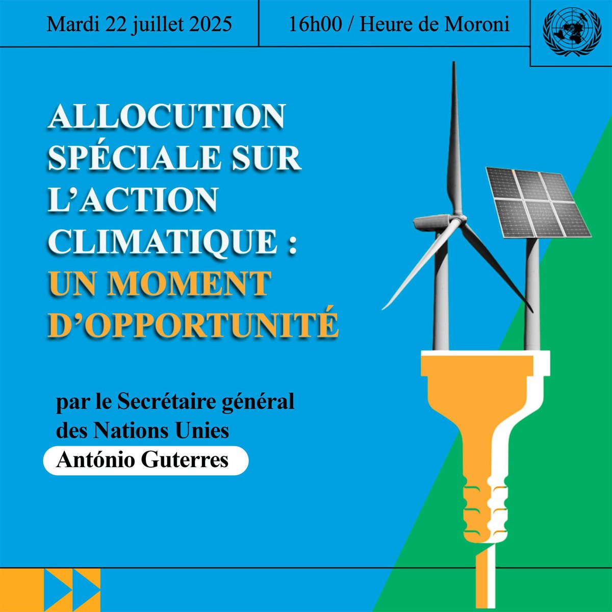 Ce mardi 22 juillet à 16h (heure de Moroni), António Guterres prononcera un discours clé depuis l’ONU :  
« Un moment d’opportunité : Accélérer la nouvelle ère énergétique ».

📊 Un rapport inédit sera dévoilé.  
📺 Suivez en direct : un.org/climatechange/…  
#ONU #ClimatAction