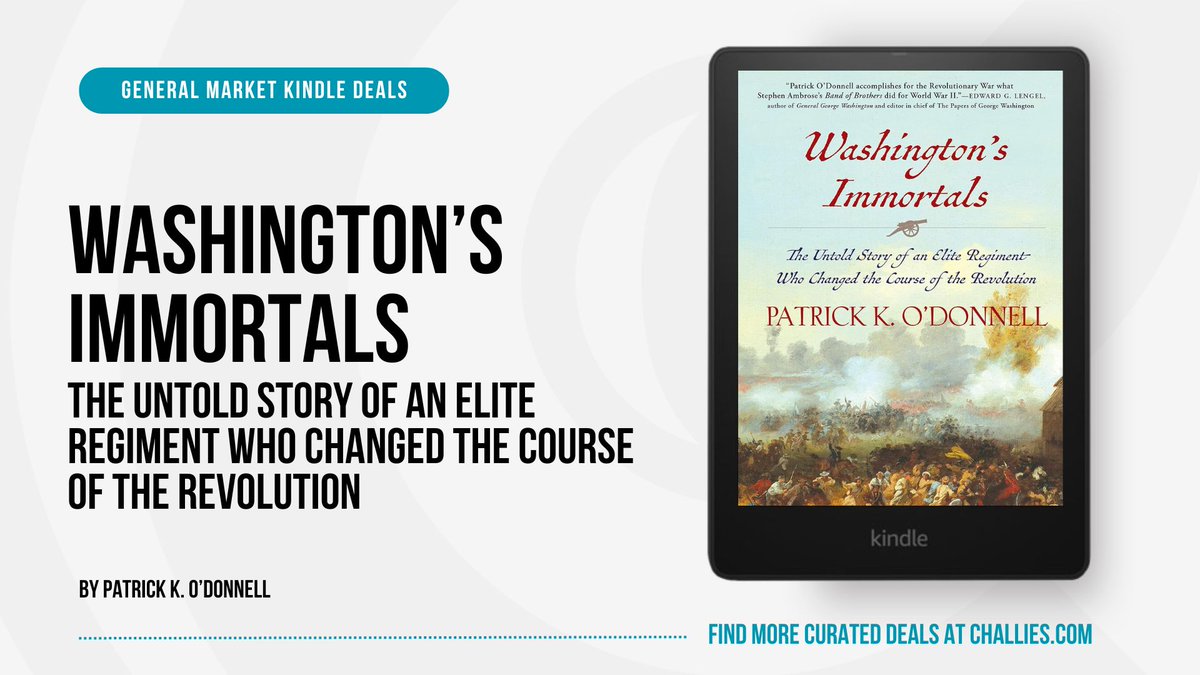 challiesdeals's tweet image. General Market Kindle Deal: Washington's Immortals by Patrick K. O'Donnell. challies.com/kindle-deals-f…