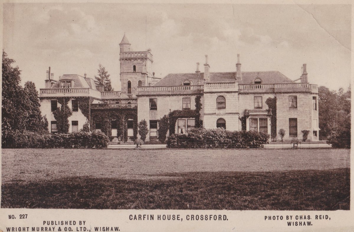 At last I managed to track down an original postcard of this image of Carfin House, Crossford! I didn't know the photo was taken by the famous Charles Reid of Wishaw until I received the postcard! Home of the Grahams of <a href="/grahams_port/">Graham's Port</a> fame!