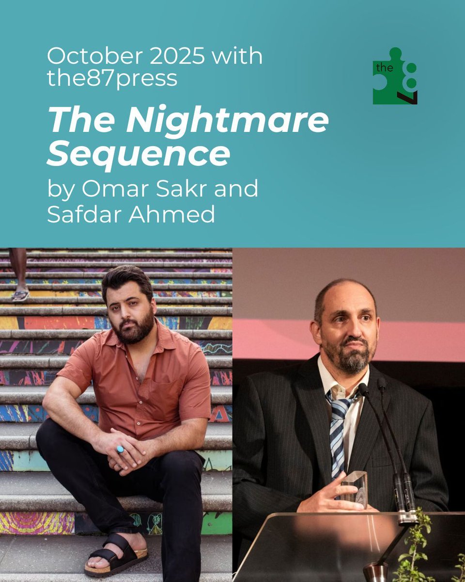 the87press's tweet image. We&apos;re pleased to announce that we’re publishing The Nightmare Sequence by Omar Sakr (@omarsakrpoet) and Safdar Ahmed in October this year!

The Nightmare Sequence is a searing response to the atrocities in Gaza and beyond since October 2023.

#letscreate #the87press