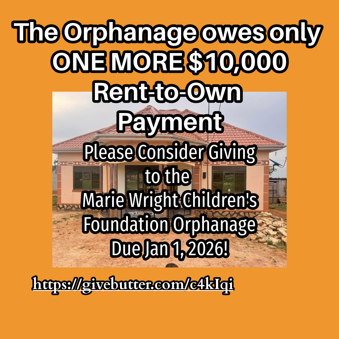 friendsmwcf77's tweet image. The Marie Wright Children&apos;s Foundation Orphanage in Kampala has come to their final $10,000 Rent-to-Own Payment!
This payment is due Jan 1, 2026!
Will YOU HELP TODAY to help keep the children&apos;s home?
friendsmwcf777.org/donate
givebutter.com/c4kIqi
#501c3 #nonprofit #donate #pray