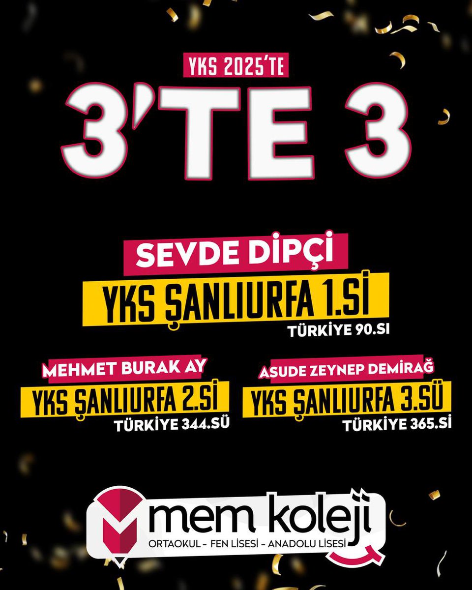 3 ü1 arada 💪🏻💪🏻
Sevde Dipçi YKS Şanlıurfa il 1.si
Mem Fen Lisesi
M. Burak Ay YKS Şanlıurfa il 2.si
Mem Fen Lisesi
A. Zeynep Demirağ Şanlıurfa il 3.sü 
Mem Fen Lisesi 
🧿🧿🧿
#yks2025