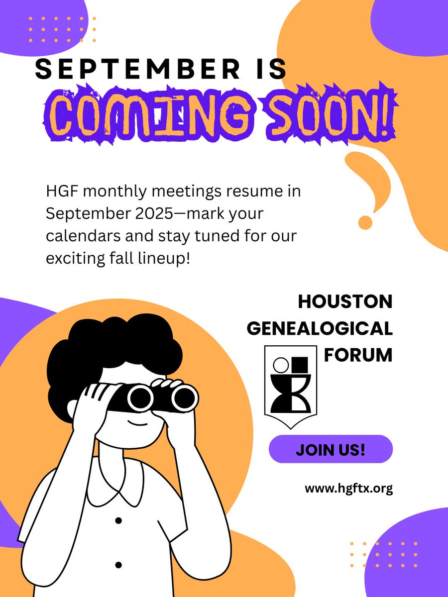 _hgftx_'s tweet image. 🎉 We&apos;re excited to announce that HGF monthly meetings will return in September 2025! Get ready for a new season filled with inspiring speakers, helpful research tips, and opportunities to connect with fellow genealogy enthusiasts.