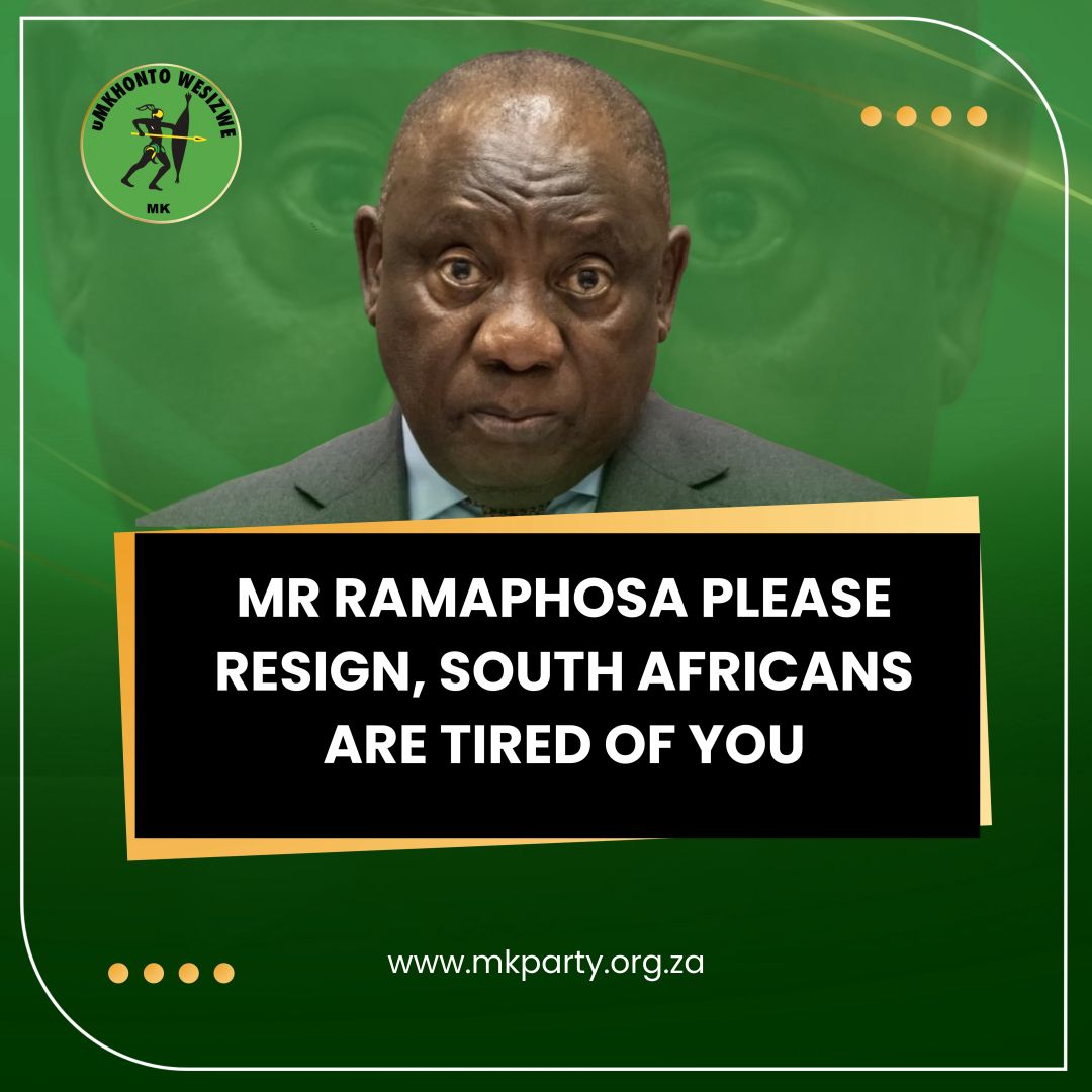 MKPartyy's tweet image. MR RAMAPHOSA PLEASE RESIGN

SOUTH AFRICANS ARE TIRED OF YOU