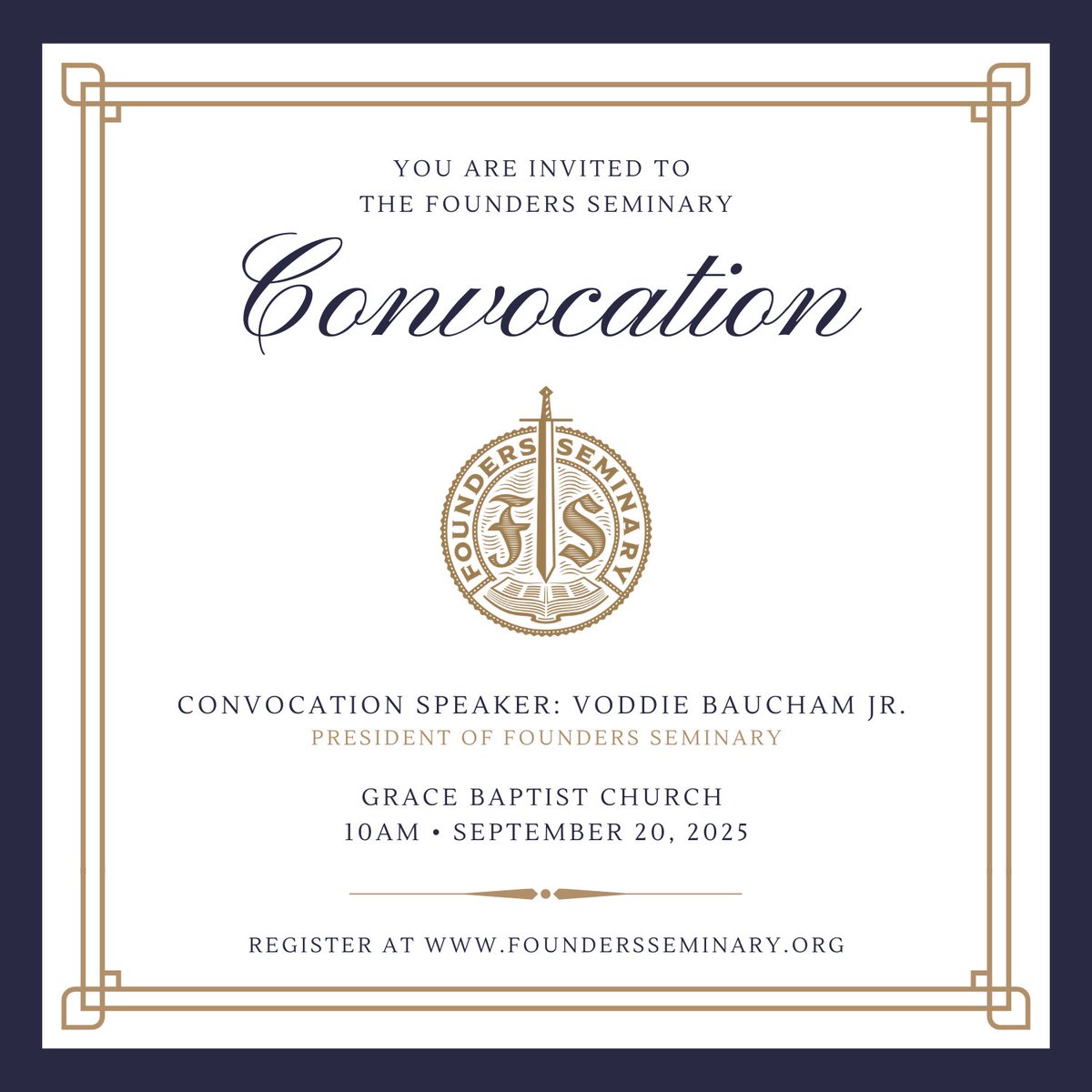 FoundersSem's tweet image. You are invited to join us for the 2025 Founders Seminary Convocation in Cape Coral, FL on September 20, 2025. President Voddie Baucham will be our Convocation speaker and a reception will follow.
Make your plans to join us! The convocation is free and open to anyone, but…