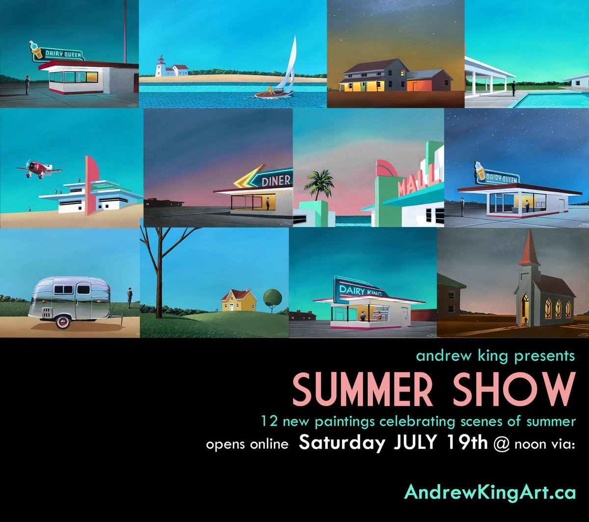 NOON LAUNCH

Summer Show 
AndrewKingArt.ca