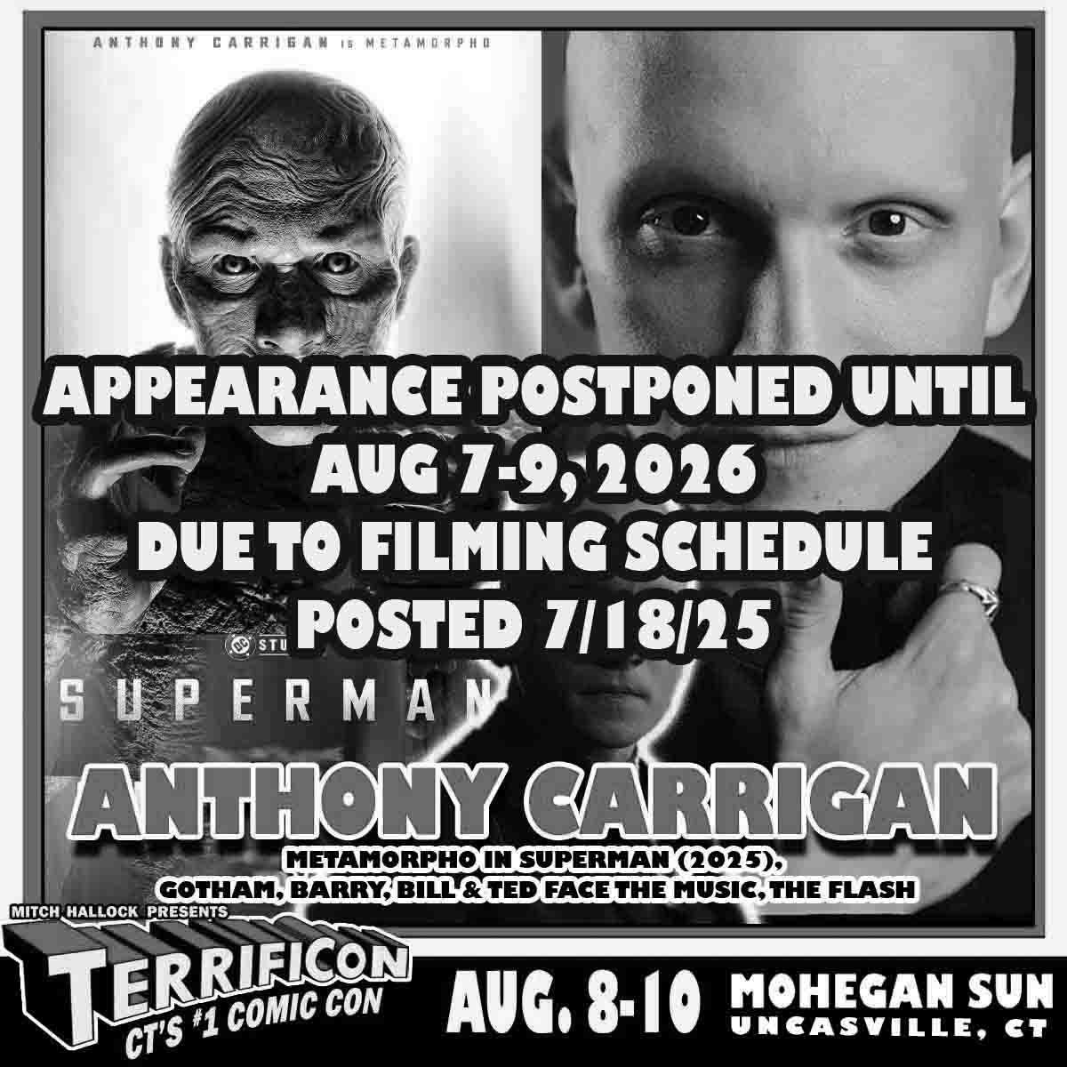 ItsTerrifiCon's tweet image. TERRIFICON has just got word that Anthony Carrigan will not be able to appear at this year's show due to a new filming schedule. His management tells us he will reschedule to our Aug 7-9, 2026 TERRIFICON