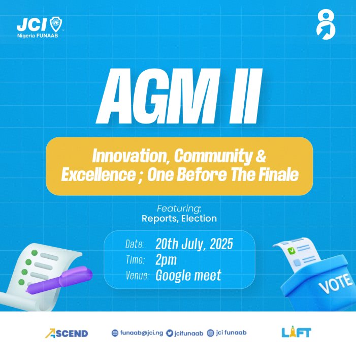 jcinfunaab's tweet image. AGM II: More Than Just Reports & Elections
Before the curtain closes, there’s one meeting that sets the stage.
AGM II dives into Innovation, Community & Excellence as we unfold reports, cast votes, and shape what’s next.
🗓 July 20, 2025
🕑 2:00 PM
📍Google Meet
Let’s move 🚀